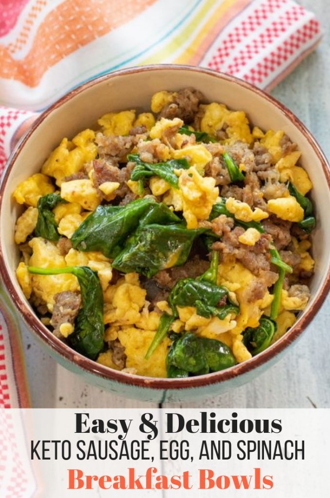 Keto Sausage, Egg, and Spinach Breakfast Bowls