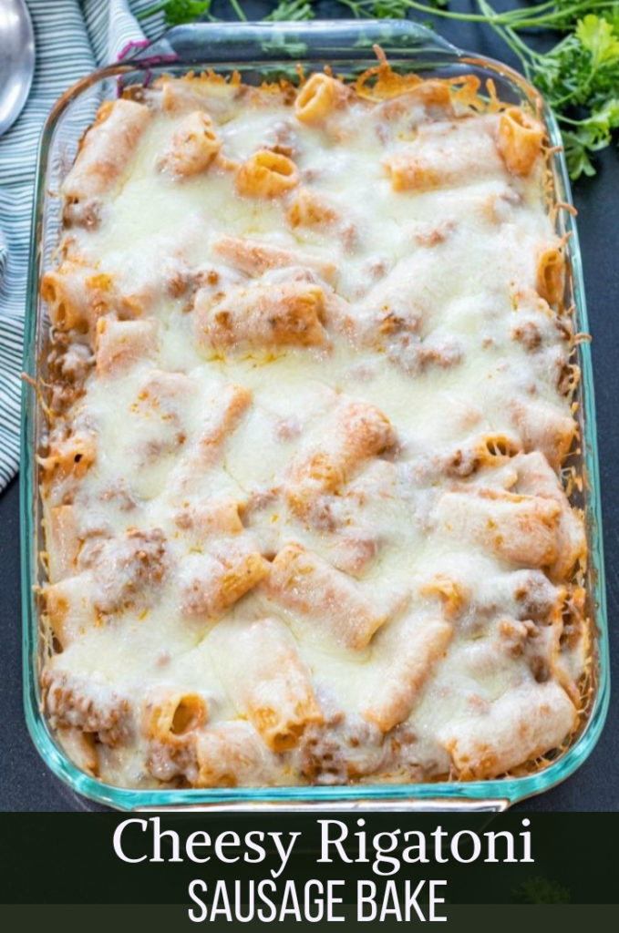 Cheesy Rigatoni Sausage Bake