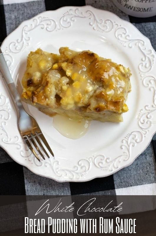 White Chocolate Bread Pudding With Rum Sauce 