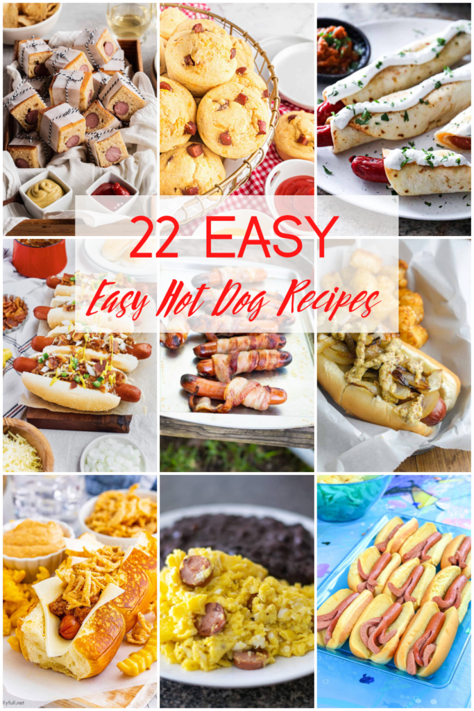 22 Easy Hot Dog Recipes 